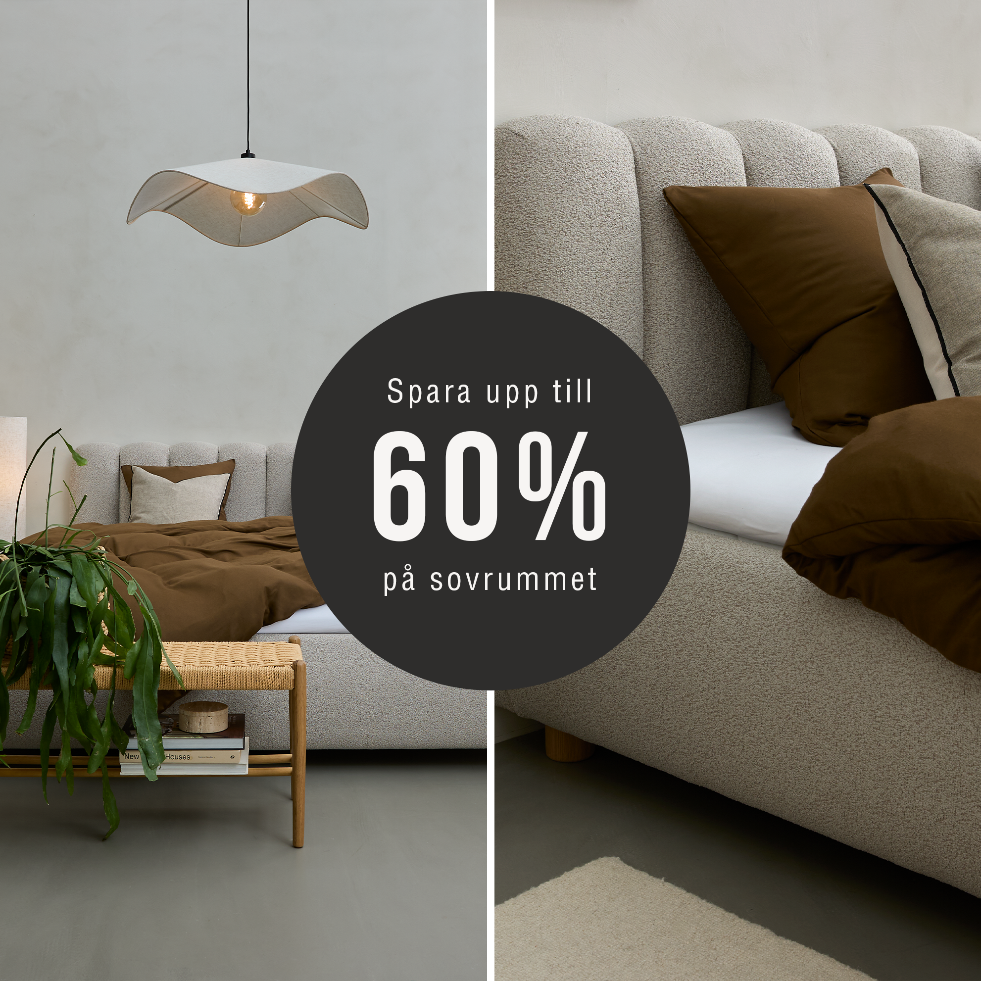Modern beige säng med bruna textilier i stilrent sovrum med växt och lampa, visar erbjudande om upp till 60 % rabatt.