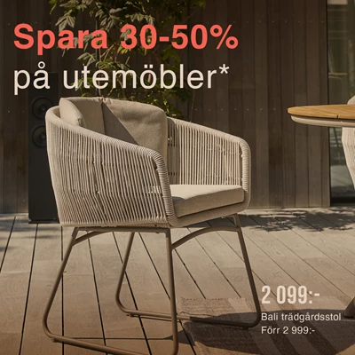 spara 30-50% på utemöbler*