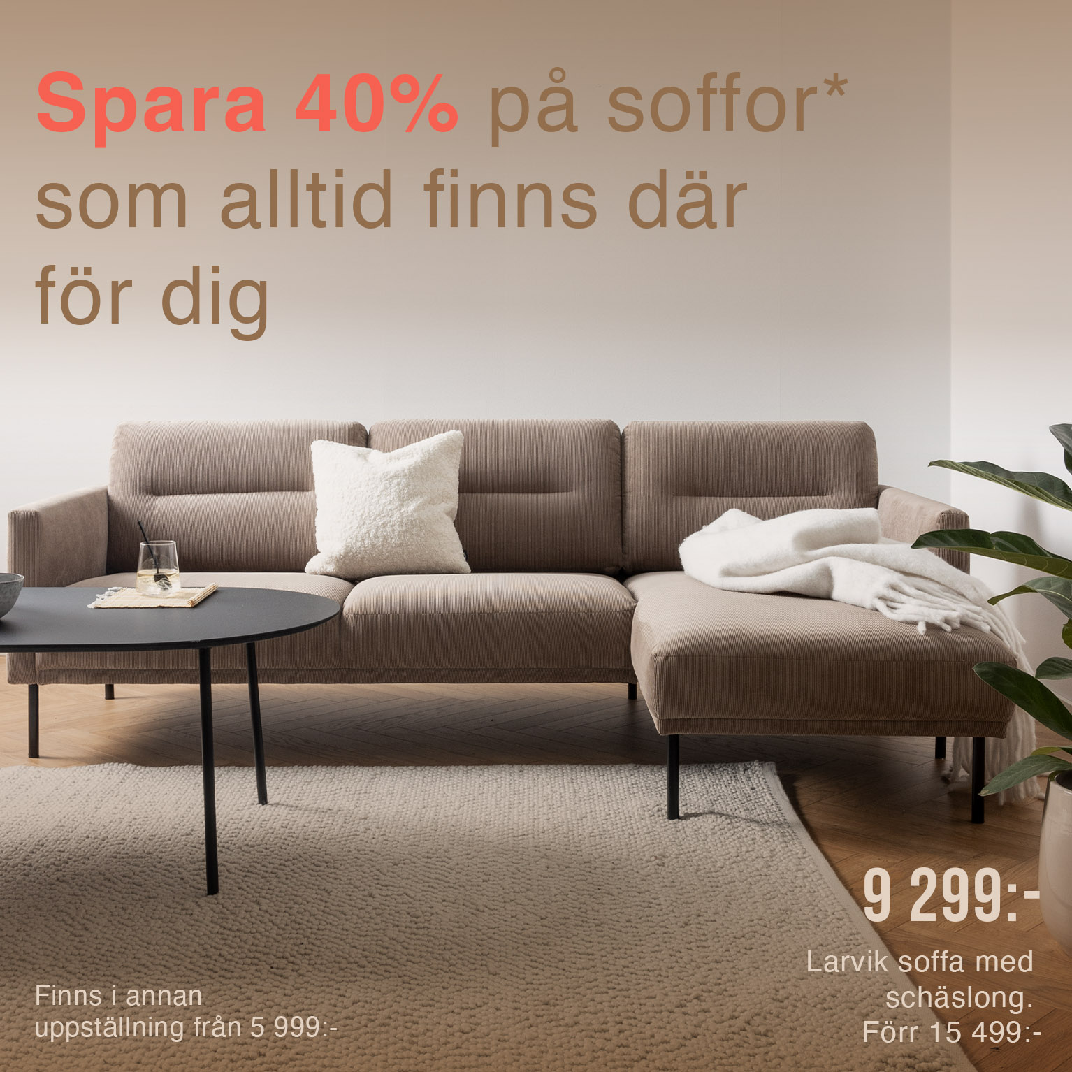 spara 40% på soffor*